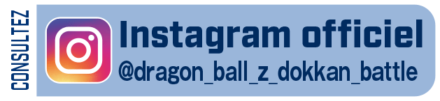 CONSULTEZ Instagram officiel @dragon_ball_z_dokkan_battle
